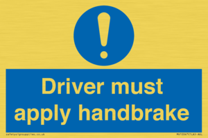 Driver must apply handbrake